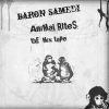 Baron Samedi – I Need A Cigarette