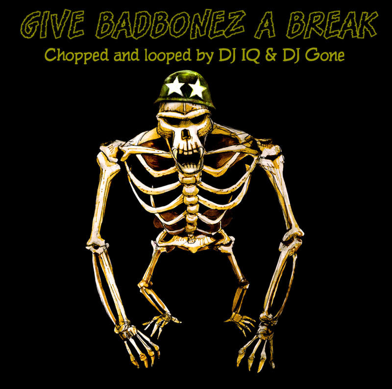 Give Badbonez A Break