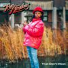 TrueMendous (Prod. Pitch 92) – That Don’t Mean