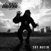 Dabbla – Say Nutin