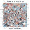 Verb T & Pitch 92 – That Sound